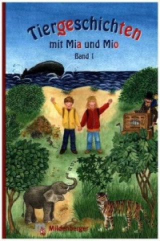 Kniha Tiergeschichten mit Mia und Mio - Band 1 Bettina Erdmann