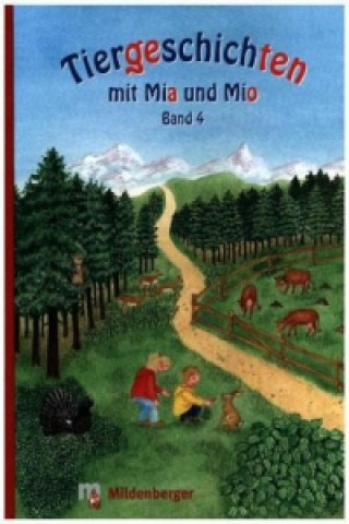 Knjiga Tiergeschichten mit Mia und Mio - Band 4 Bettina Erdmann
