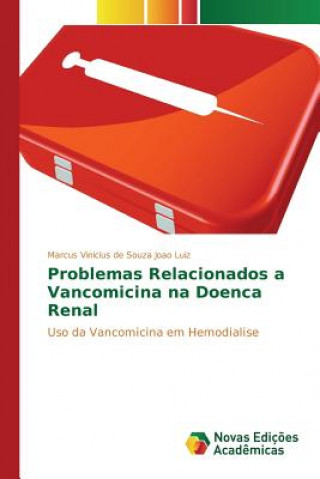 Carte Problemas Relacionados a Vancomicina na Doenca Renal De Souza Joao Luiz Marcus Vinicius