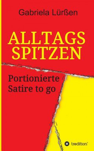 Kniha Alltagsspitzen Gabriela Lürßen