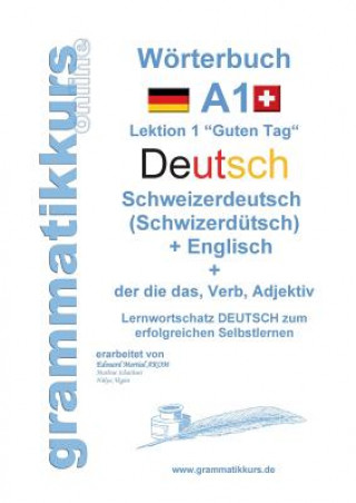 Könyv Woerterbuch Deutsch - Schweizerdeutsch (Schwizerdutsch) - Englisch Niveau A1 Marlene Schachner