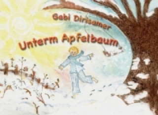 Βιβλίο Unterm Apfelbaum Gabi Dirisamer