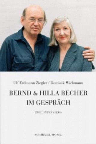Kniha Bernd & Hilla Becher im Gespräch Ulf Erdmann Ziegler