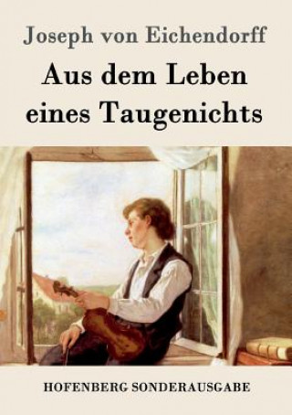 Книга Aus dem Leben eines Taugenichts Joseph Von Eichendorff