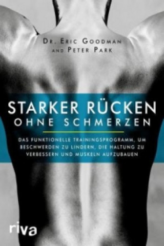 Kniha Starker Rücken ohne Schmerzen Eric Goodman