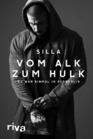 Kniha Vom Alk zum Hulk Silla