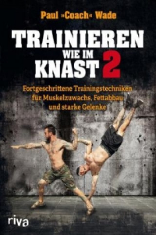 Kniha Trainieren wie im Knast. Bd.2 Paul Wade