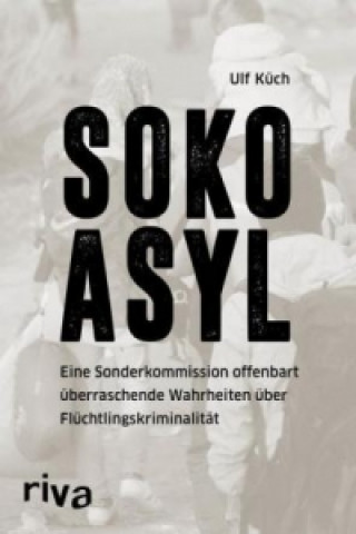 Книга SOKO Asyl Ulf Küch