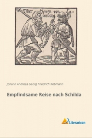 Книга Empfindsame Reise nach Schilda Johann Andreas Georg Friedrich Rebmann