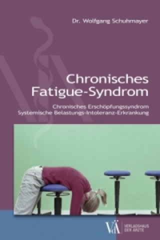 Kniha Chronisches Fatigue-Syndrom Wolfgang Schuhmayer