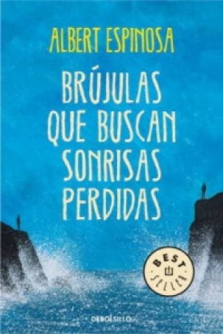Kniha Brujulas que buscan sonrisas perdidas Albert Espinosa