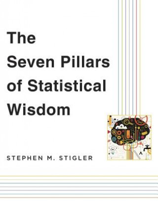 Könyv Seven Pillars of Statistical Wisdom Stephen M. Stigler