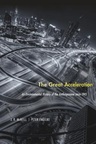 Kniha Great Acceleration J. R. McNeill