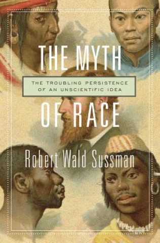 Carte Myth of Race Robert Wald Sussman