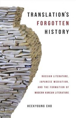 Knjiga Translation's Forgotten History Heekyoung Cho