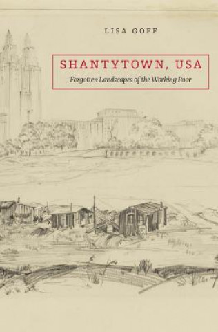 Βιβλίο Shantytown, USA Lisa Goff