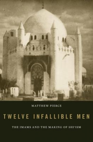 Kniha Twelve Infallible Men Matthew Pierce