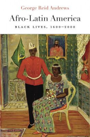 Kniha Afro-Latin America George Reid Andrews