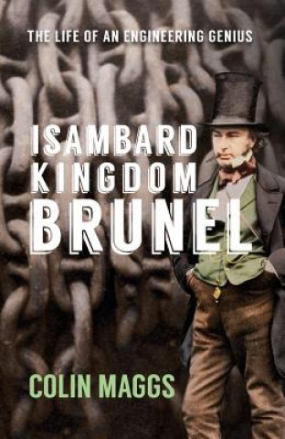 Carte Isambard Kingdom Brunel Colin Maggs