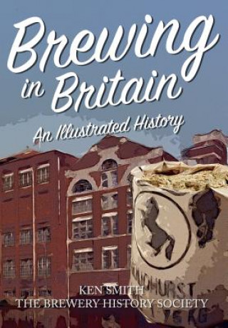 Kniha Brewing in Britain Brewing History Society