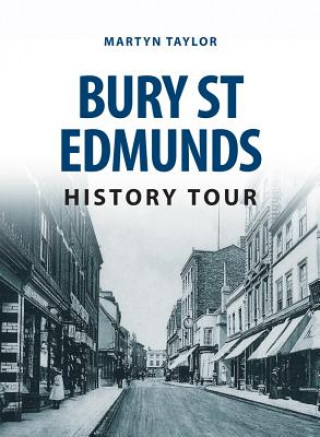 Carte Bury St Edmunds History Tour Martyn Taylor