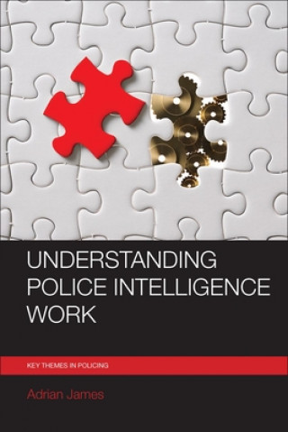 Carte Understanding Police Intelligence Work Adrian James