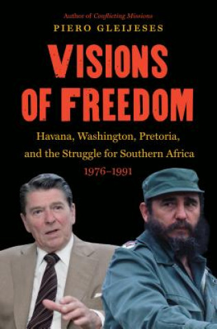 Könyv Visions of Freedom Piero Gleijeses