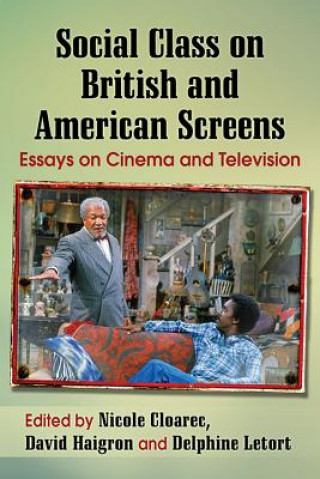 Könyv Social Class on British and American Screens Nicole Cloarec