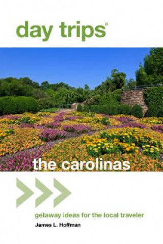 Книга Day Trips (R) The Carolinas James L. Hoffman