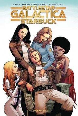 Kniha Battlestar Galactica (Classic): Starbuck Tony Lee