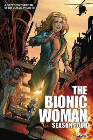 Kniha Bionic Woman: Season Four Brandon Jerwa