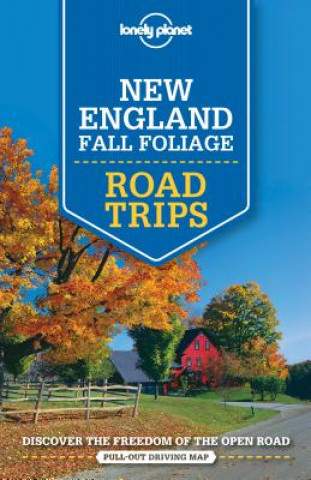 Könyv Lonely Planet New England Fall Foliage Road Trips Lonely Planet