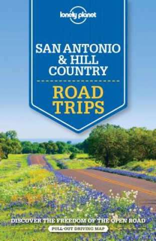 Knjiga Lonely Planet San Antonio, Austin & Texas Backcountry Road Trips Lonely Planet