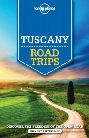 Carte Lonely Planet Tuscany Road Trips Duncan Garwood