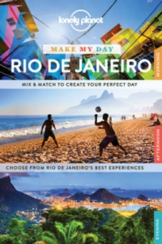 Kniha Lonely Planet Make My Day Rio de Janeiro Regis St. Louis