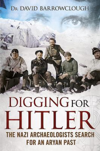 Книга Digging for Hitler David Barrowclough