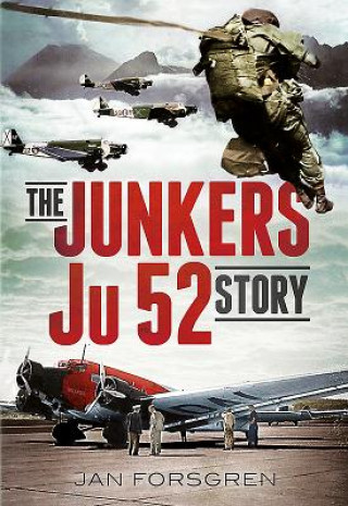 Kniha Junkers Ju 52 Story Jan Forsgren