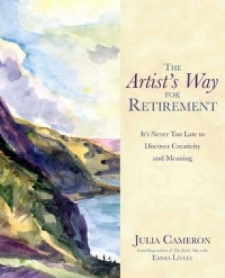Kniha Artist's Way for Retirement Julia Cameron