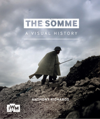 Könyv Somme: A Visual History Anthony Richards
