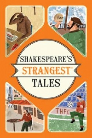 Kniha Shakespeare's Strangest Tales Iain Spragg