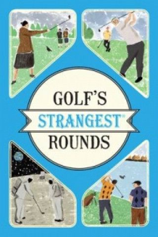 Könyv Golf's Strangest Rounds Andrew Ward