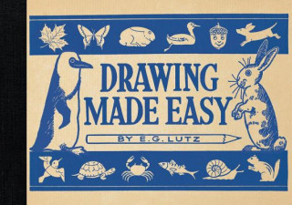 Könyv Drawing Made Easy E. G. Lutz