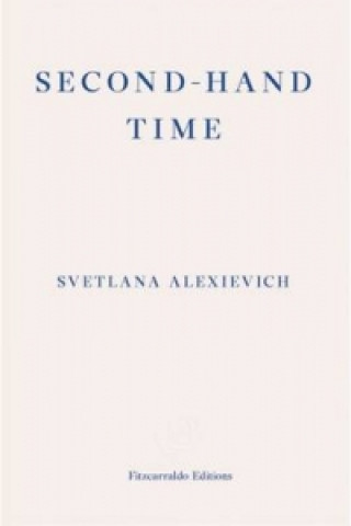 Kniha Second-hand Time Svetlana Alexievich