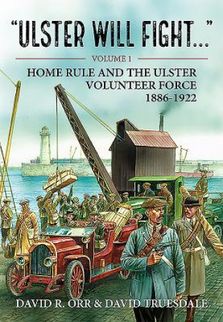 Kniha Ulster Will Fight - Volume 1 David R Orr