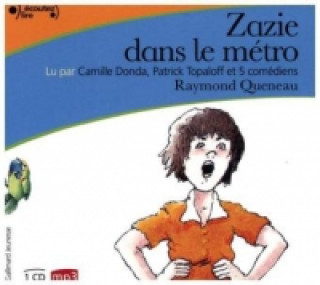 Audio Zazie dans le metro Raymond Queneau