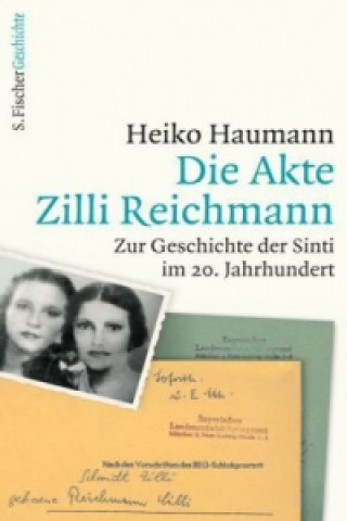 Kniha Die Akte Zilli Reichmann Heiko Haumann