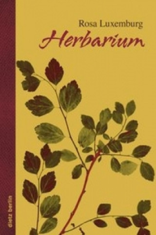 Kniha Herbarium Rosa Luxemburg