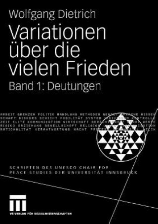 Kniha Variationen UEber Die Vielen Frieden Wolfgang Dietrich