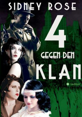 Книга 4 gegen den Klan Sidney Rose