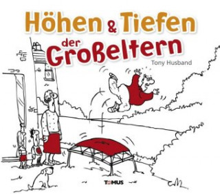 Buch Höhen & Tiefen der Großeltern Tony Husband